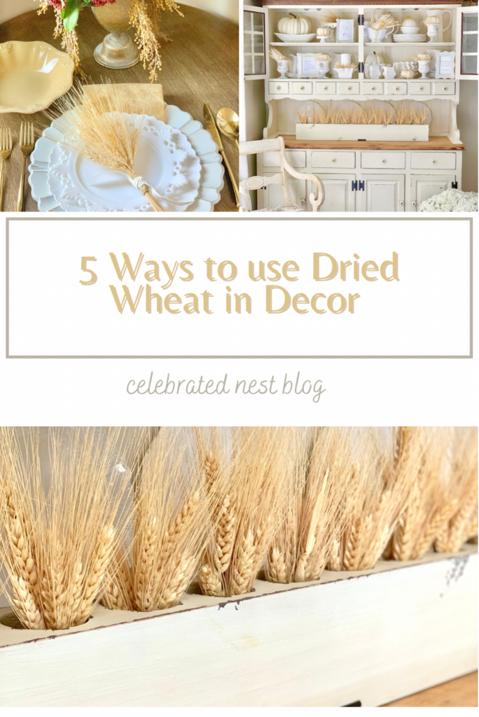 a pinterest pin showing the ways you can add wheat to your decor